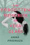 The Forgotten Memories of Vera Glass by Anna Priemaza, 9781419752599