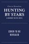 Hunting by Stars (A Marrow Thieves Novel) by Cherie Dimaline, 9781419753473