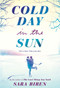 Cold Day in the Sun - 9781419755064 by Sara Biren, 9781419755064