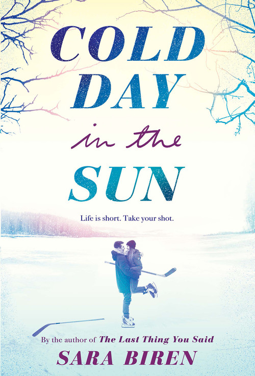 Cold Day in the Sun (A Hockey Romance) - 9781419755064 by Sara Biren, 9781419755064