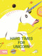 Hard Times for Unicorn by Mickaël El Fathi, Charlotte Molas, 9781849767422