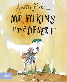 Mr. Filkins in the Desert (A Picture Book) by Quentin Blake, 9781849767507