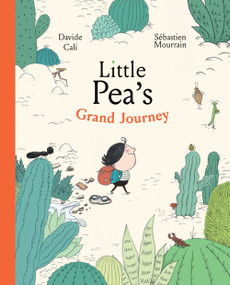 Little Pea's Grand Journey (A Picture Book) by Davide Cali, Sébastien Mourrain, 9781990252020