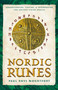 Nordic Runes (Understanding, Casting, and Interpreting the Ancient Viking Oracle) by Paul Rhys Mountfort, 9780892810932