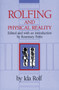 Rolfing and Physical Reality by Ida P. Rolf, 9780892813803