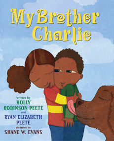 My Brother Charlie by Holly Robinson Peete, Ryan Elizabeth Peete, Shane Evans, 9780545094665