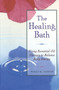 The Healing Bath (Using Essential Oil Therapy to Balance Body Energy) by Milli D. Austin, 9780892816323