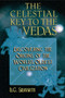 The Celestial Key to the Vedas (Discovering the Origins of the World's Oldest Civilization) by B. G. Sidharth, 9780892817535