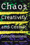 Chaos, Creativity, and Cosmic Consciousness by Rupert Sheldrake, Terence McKenna, Ralph Abraham, Jean Houston, 9780892819775