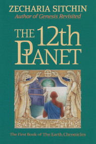 The 12th Planet (Book I) by Zecharia Sitchin, 9780939680887