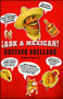 Ask a Mexican by Gustavo Arellano, 9781416540038