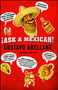 Ask a Mexican by Gustavo Arellano, 9781416540038