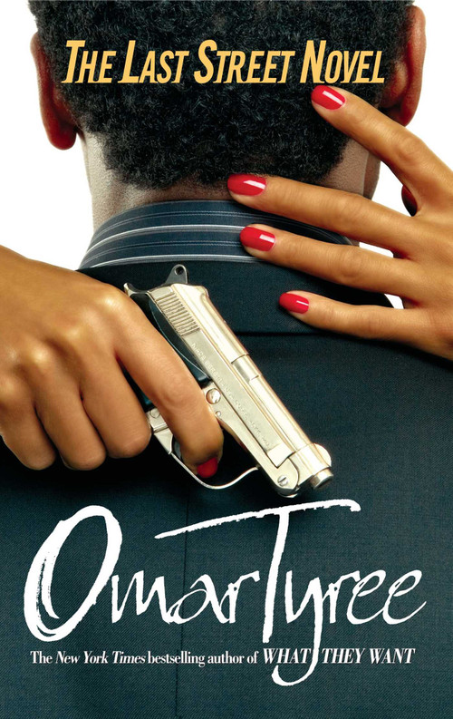The Last Street Novel by Omar Tyree, 9781416541929