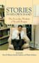 Stories in His Own Hand (The Everyday Wisdom of Ronald Reagan) by Kiron K. Skinner, Annelise Anderson, Martin Anderson, George P. Shultz, 9781416584506