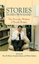 Stories in His Own Hand (The Everyday Wisdom of Ronald Reagan) by Kiron K. Skinner, Annelise Anderson, Martin Anderson, George P. Shultz, 9781416584506