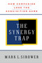 The Synergy Trap by Mark L. Sirower, 9781416584650