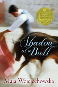 Shadow of a Bull by Maia Wojciechowska, 9781416933953