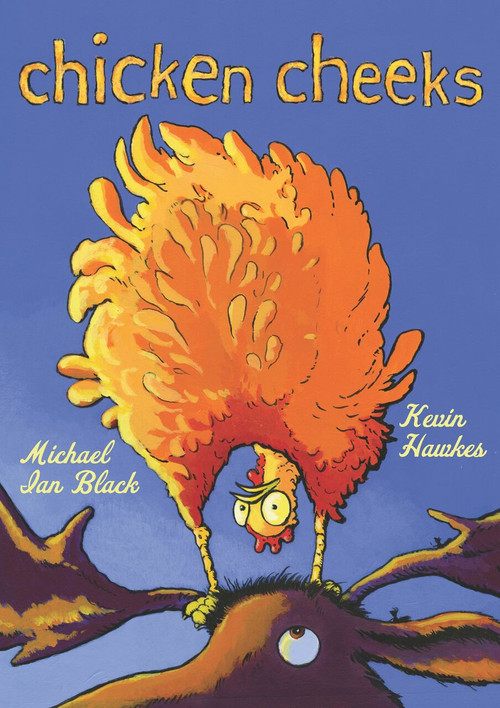 Chicken Cheeks by Michael Ian Black, Kevin Hawkes, 9781416948643
