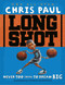 Long Shot (Never Too Small to Dream Big) by Chris Paul, Frank Morrison, 9781416950790