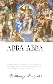 ABBA ABBA: By Anthony Burgess by Paul Howard, Anthony Burgess, 9781526138033