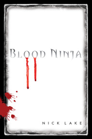 Blood Ninja - 9781416986287 by Nick Lake, 9781416986287