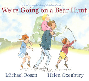 We're Going on a Bear Hunt (Anniversary Edition of a Modern Classic) - 9781416987116 by Michael Rosen, Helen Oxenbury, 9781416987116