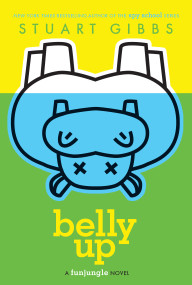 Belly Up - 9781416987321 by Stuart Gibbs