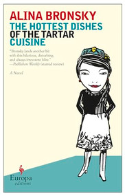The Hottest Dishes of the Tartar Cuisine by Alina Bronsky, Tim Mohr, 9781609450069