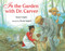 In the Garden with Dr. Carver - 9780807536476 by Susan Grigsby, Nicole Tadgell