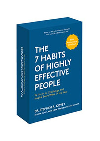 The 7 Habits of Highly Effective People (30th Anniversary Card Deck (The Official 7 Habits Card Deck)) by Stephen R. Covey, Sean Covey, 9781642500264