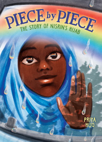 Piece by Piece: The Story of Nisrin's Hijab (A Graphic Novel) - 9781419740190 by Priya Huq, Priya Huq, 9781419740190
