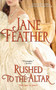 Rushed to the Altar by Jane Feather, 9781439145241