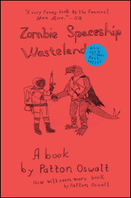 Zombie Spaceship Wasteland (A Book by Patton Oswalt) by Patton Oswalt, 9781439149096
