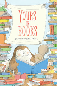 Yours in Books (A Picture Book) by Julie Falatko, Gabriel Alborozo, 9781951836207