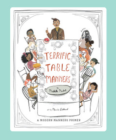 Terrific Table Manners (A Picture Book) by Michelle Markel, Merrilee Liddiard, 9781951836238