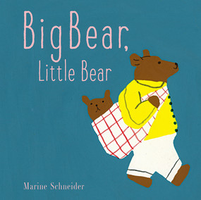 Big Bear, Little Bear (A Board Book) by Marine Schneider, 9781951836283