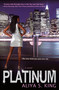 Platinum (A Novel) by Aliya S. King, 9781439160268