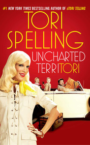 uncharted terriTORI by Tori Spelling, 9781439187722