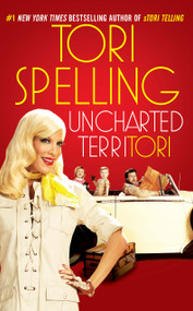 uncharted terriTORI by Tori Spelling, 9781439187722