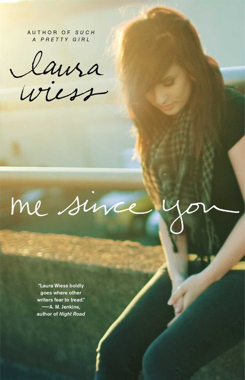 Me Since You by Laura Wiess, 9781439193976