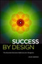 Success By Design (The Essential Business Reference for Designers) by David Sherwin, 9781440310225