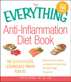 The Everything Anti-Inflammation Diet Book by Karlyn Grimes, 9781440510298