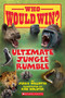 Ultimate Jungle Rumble (Who Would Win?) by Jerry Pallotta, Rob Bolster, 9780545946094