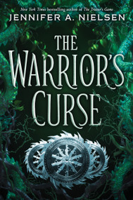 The Warrior's Curse (The Traitor's Game, Book Three) - 9781338045468 by Jennifer A. Nielsen, 9781338045468