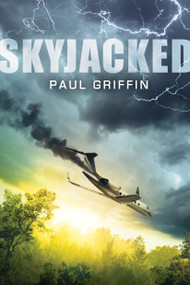 Skyjacked by Paul Griffin, 9781338047417