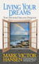 Living Your Dreams (Your Personal Success Program) by Mark Victor Hansen, 9781722503116