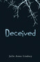 Deceived - 9781440563898 by Julie Anne Lindsey, 9781440563898
