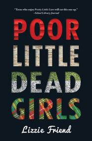 Poor Little Dead Girls by Lizzie Friend, 9781440563959