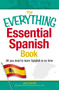 The Everything Essential Spanish Book (All You Need to Learn Spanish in No Time) by Julie Gutin, Fernanda Ferreira, 9781440566219