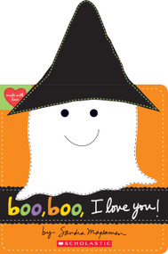 Boo, Boo, I Love You! (Made with Love) by Sandra Magsamen, Sandra Magsamen, 9781338110913